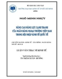 Luận văn: Nâng cao năng lực cạnh tranh của các ngân hàng Thương Mại Việt Nam trong thời kỳ hội nhập