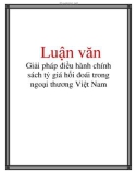 Luận văn: Giải pháp điều hành chính sách tỷ giá hối đoái trong ngoại thương Việt Nam