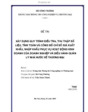 Đề tài: Xây dựng quy trình điều tra, thu thập số liệu, tính toán và công bố chỉ số giá xuất khẩu, nhập khẩu phục vụ hoạt động kinh doanh của doanh nghiệp và điều hành quản lý Nhà nước về thương mại