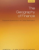 Ebook The geography of finance: Corporate governance in the global marketplace - Gordon L. Clark, Dariusz Wójcik