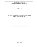 Luận án Tiến sĩ Kỹ thuật: Mô hình hóa động lực học và điều khiển robot gia công phay
