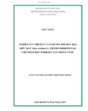 Luận văn Thạc sĩ Công nghệ thực phẩm: Nghiên cứu trích ly và chuyển đổi màu hạt điều màu (Bixa orellana L.) thành norbixin tạo chế phẩm bột norbixin tan trong nước