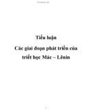 Tiểu luận: Các giai đoạn phát triển của triết học Mác – Lênin