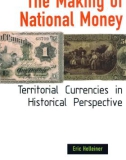 Ebook The making of national money: Territorial currencies in historical perspective - Eric Helleiner