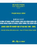 Đề tài: Tình hình sử dụng thuốc kháng sinh cho bệnh nhân nội trú tại Khoa Ngoại bụng và Ngoại chấn thương của bệnh viện 354 - Phạm Ngọc Bình