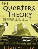 Ebook The quarters theory: The revolutionary new foreign currencies trading method