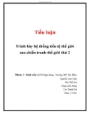 Tiểu luận: Trình bày hệ thống tiền tệ thế giới sau chiến tranh thế giới thứ 2