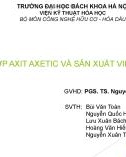 Bài thuyết trình Tổng hợp Axit axetic và sản xuất vinyl axetat