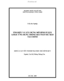 LUẬN VĂN: TÌM HIỂU VÀ XÂY DỰNG MÔ HÌNH FUZZY LOGIC ỨNG DỤNG TRONG BÀI TOÁN DỰ BÁO TÀI CHÍNH