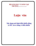 Luận văn: Xây dựng mô hình điều khiển động cơ DC servo bằng vi điều khiển