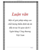 Luận văn: Một số giải pháp nâng cao chất lượng thẩm định dự án đầu tư tại Sở giao dịch INgân hàng Công thương Việt Nam