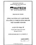 Luận văn Thạc sĩ Quản trị kinh doanh: Nâng cao năng lực cạnh tranh của Công ty TNHH Xi măng Holcim Việt Nam đến năm 2020