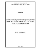 Luận văn Thạc sĩ Khoa học Môi trường: Nghiên cứu khả năng sử dụng năng lượng mặt trời phục vụ các hoạt động của con người vùng ven biển Trung Bộ