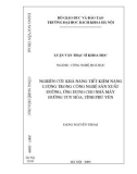 Luận văn Thạc sĩ Khoa học: Nghiên cứu khả năng tiết kiệm năng lượng trong công nghệ sản xuất đường, ứng dụng cho Nhà máy đường Tuy Hòa, tỉnh Phú Yên