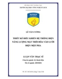 Luận văn Thạc sĩ Kỹ thuật điện: Thiết kế điều khiển hệ thống điện năng lượng mặt trời hòa vào lưới điện một pha