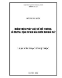 Luận văn Thạc sĩ Luật học: Hoàn thiện pháp luật về bồi thường, hỗ trợ tái định cư khi Nhà nước thu hồi đất