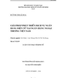 Luận văn: Giải pháp phát triển dịch vụ ngân hàng điện tử tại ngân hàng ngoại thương Việt Nam