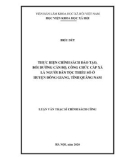 Luận văn Thạc sĩ Chính sách công: Thực hiện chính sách đào tạo, bồi dưỡng cán bộ, công chức cấp xã là người dân tộc thiểu số ở huyện Đông Giang, tỉnh Quảng Nam