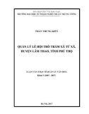 Luận văn Thạc sĩ ngành Quản lý văn hóa: Quản lý lễ hội Trò Trám, xã Tứ Xã, huyện Lâm Thao, tỉnh Phú Thọ