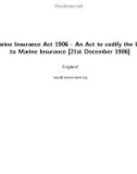 English Marine Insurance Act 1906 - An Act to codify the Law relating to Marine Insurance [21st December 1906]