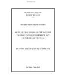 Luận văn thạc sĩ Quản trị kinh doanh: Quản lý chất lượng cà phê nhân xô tại công ty trách nhiệm hữu hạn cà phê Hà Lan Việt Nam
