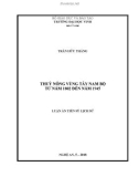 Luận văn tiến sĩ Lịch sử: Thuỷ nông vùng Tây Nam Bộ từ năm 1802 đến năm 1945