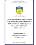 Luận văn Thạc sĩ: Giải pháp hoàn thiện công tác Quản lý dự án xây dựng công trình giao thông đường bộ tại Ban Quản lý dự án công trình giao thông Long An