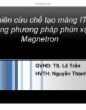 Bài thuyết trình Nghiên cứu chế tạo màng ITO bằng phương pháp phún xạ Magnetron