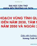 Bài thuyết trình: Quy hoạch vùng tỉnh Quảng Ninh đến năm 2030, tầm nhìn đến năm 2050 và ngoài 2050