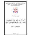 Luận án Tiến sĩ Kinh tế: Tối ưu hóa hệ thống vận tải gạo xuất khẩu của Việt Nam