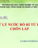 đề tài: XỬ LÝ NƯỚC RÒ RỈ TỪ BÃI CHÔN LẤP