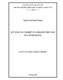 Luận văn Thạc sĩ Báo chí học: Kỹ năng tác nghiệp của nhà báo Việt Nam về vấn đề nợ xấu