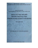 Báo cáo tổng kết đề tài nghiên cứu Khoa học và Công nghệ cấp Bộ: Khảo sát việc đổi mới phương pháp dạy học ở trường Đại học Sư phạm TP. Hồ Chí Minh