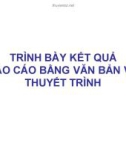 Bài giảng Trình bày kết quả báo cáo bằng văn bản và thuyết trình