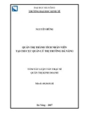 Tóm tắt luận văn Thạc sĩ Quản trị kinh doanh: Quản trị thành tích nhân viên tại Chi cục Quản lý thị trường thành phố Đà Nẵng