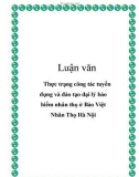 Luận văn: Thực trạng công tác tuyển dụng và đào tạo đại lý bảo hiểm nhân thọ ở Bảo Việt Nhân Thọ Hà Nội