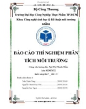 Báo cáo thực hành môn Thí nghiệm phân tích môi trường - Bài 5: Phân tích COD, Ammonia trong nước