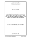 Luận văn: Thiết kế tiến trình hoạt động dạy học các kiến thức phần 'Sự chuyển thể của các chất ' (SGK Vật lí 10 cơ bản) theo hƣớng phát huy tính tích cực, tự lực nhận thức của học sinh