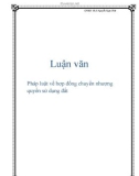 Luận văn: Pháp luật về hợp đồng chuyển nhượng quyền sử dụng đất