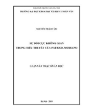 Luận văn Thạc sĩ Văn học: Sự đối cực không gian trong tiểu thuyết của Patrick Modiano