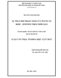 Luận văn Thạc sĩ Khoa học vật chất: Sự thay đổi trạng thái của ngưng tụ Bose - Einstein theo thời gian