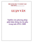 LUẬN VĂN: Nghiên cứu phương pháp phát hiện thông tin ẩn giấu trong ảnh JPEG 2000