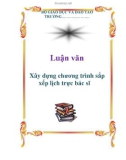 Luận văn : Xây dựng chương trình sắp xếp lịch trực bác sĩ