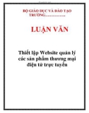 LUẬN VĂN: Thiết lập Website quản lý các sản phẩm thương mại điện tử trực tuyến