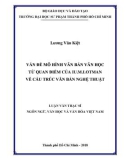 Luận văn thạc sĩ Ngôn ngữ, Văn học và Văn hóa Việt Nam: Vấn đề mô hình văn bản văn học từ quan điểm của IU.M.Lotman về cấu trúc văn bản nghệ thuật