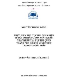 Luận văn Thạc sĩ Kinh tế: Thực hiện thủ tục Hải quan điện tử đối với hàng hóa xuất khẩu, nhập khẩu tại cục Hải quan thành phố Hồ Chí Minh - Thực trạng và giải pháp