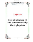 Luận văn: Một số nội dung về ảnh panorama và kỹ thuật ghép ảnh