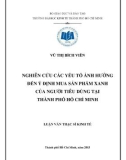 Luận văn Thạc sĩ Kinh tế: Nghiên cứu các yếu tố ảnh hưởng đến ý định mua sản phẩm xanh của người tiêu dùng tại thành phố Hồ Chí Minh