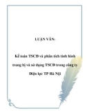 LUẬN VĂN: Kế toán TSCĐ và phân tích tình hình trang bị và sử dụng TSCĐ trong công ty Điện lực TP Hà Nội