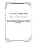 Luận văn: Giải pháp nâng cao chất lượng tín dụng tại Ngân hàng Nông nghiệp và Phát triển Nông thôn tỉnh Nghệ An, Chi nhánh huyện Quỳnh Lưu